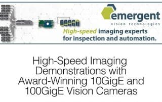 High-speed imaging demonstration with award-winning 10GigE and 100GigE Vision cameras