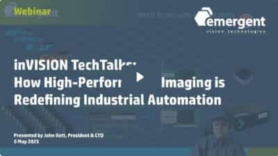 John Ilett presents in inVISION TechTalks about how highs-speed GigE cameras are changing industrial automation applications in inspection, defect detection and more.