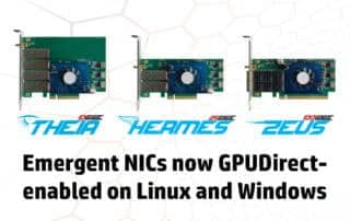 Las tarjetas de interfaz de red (NIC) emergentes ahora son compatibles con GPUDirect tanto en Linux como en Windows.